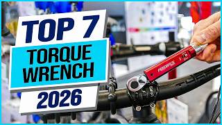 Top 7 Best Torque Wrenchs You can Buy Right Now [2026]