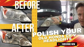 Polishing Your Old Honda CR-V Headlights: Easy Steps for Crystal Clear Results