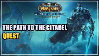 The Path to the Citadel Quest Lich King