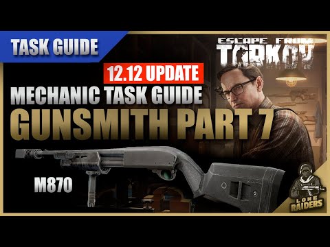 Gunsmith Part 7 12.12 UPDATE (MODEL 870) - Mechanic Task Guide - Escape From Tarkov EFT