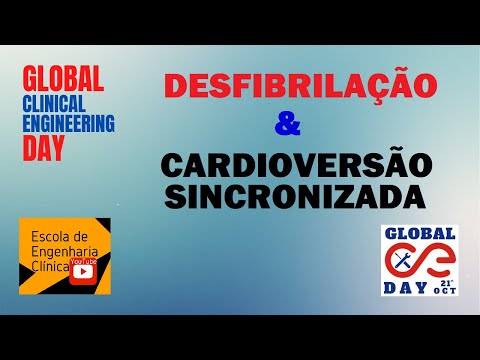 O que é Desfibrilação e Cardioversão Sincronizada? 2020 Global CE Day - Escola de Engenharia Clínica