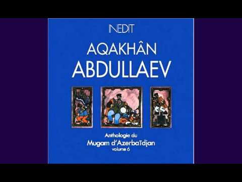 Aqakhan Abdullaev - Mugam Segah Zabol