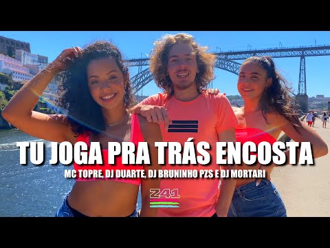 TU JOGA PRA TRÁS ENCOSTA - Mc Topre, Dj Duarte, Dj Bruninho Psz e Dj Mortari | Coreografia Cia Z41.