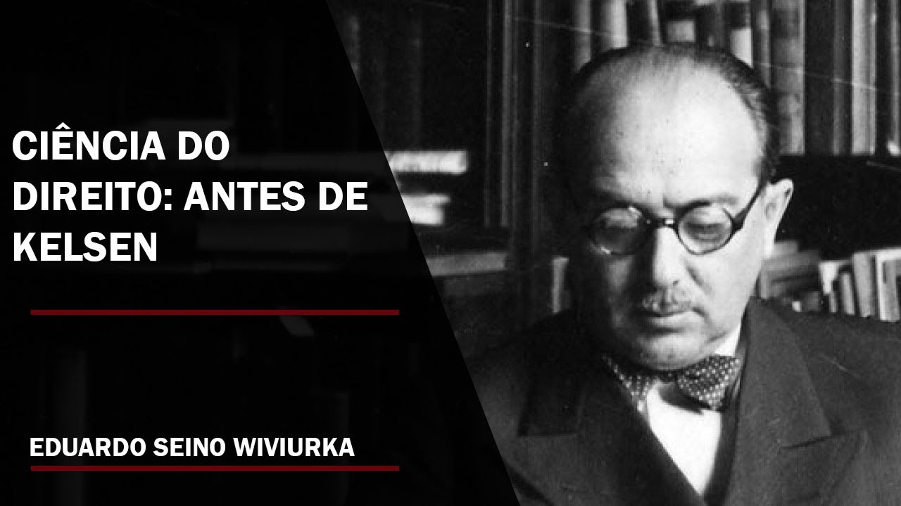 A Ciência do Direito: Antes de Kelsen