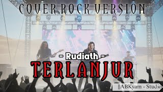 Download lagu 🔥🔥MERINDING!! RUDIATH - TERLANJUR || COVER SLOW ROCK VERSION || ABKyam - Studio mp3