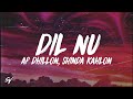 Dil Nu AP Dhillon Shinda Kahlon Lyrics English Meaning