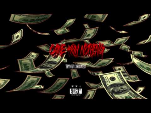 IamJasonDean Ft Trippy Gusto " CAME FROM NOTHING " | OFFICIAL AUDIO