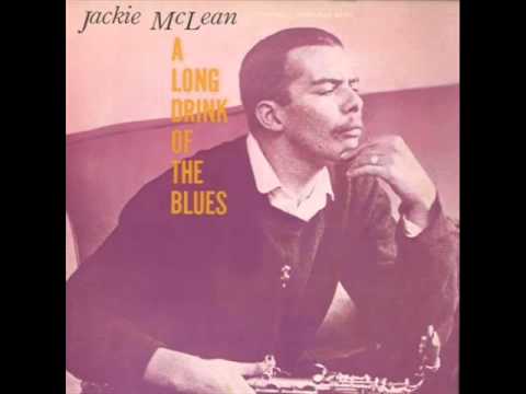 Jackie McLean Sextet - A Long Drink of the Blues