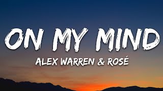 Download lagu Alex Warren - On My Mind (Lyrics) ft. ROSÉ mp3
