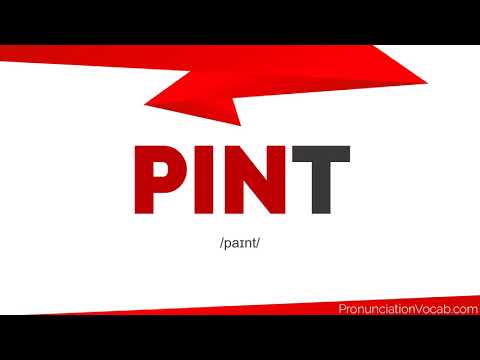 How To Pronounce Pint
