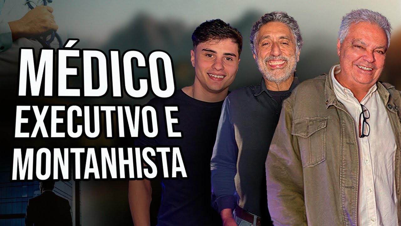Um grande executivo, um exímio médico e um montanhista muito louco | VeiodoDireitoCast #Ep.14