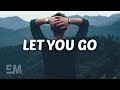 Mountenz - Let You Go (Lyrics)