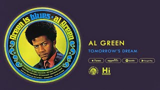 Al Green - Tomorrow&#39;s Dream (Official Audio)