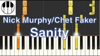 Sanity - Nick Murphy/Chet Faker (Piano Riff Tutorial)