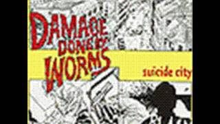 Damage Done By Worms- Darkside