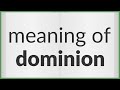 Dominion | meaning of Dominion
