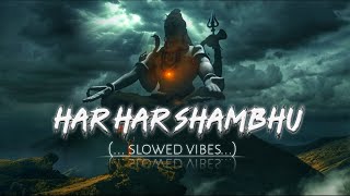 thumb for Har Har Shambhu | ( Slowed+reverb ) | Full Relaxing Mahadev Song❤️