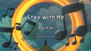 Stay With Me - Roy Kim (Instrumental &amp; Lyrics)