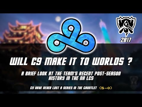 The Story of C9 (Pre-Gauntlet 2017 Special) -- WE DID IT!