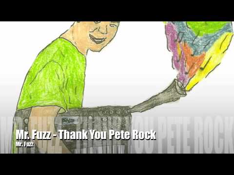 Mr. Fuzz - Thank You Pete Rock