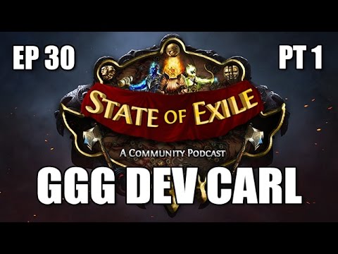 State of Exile Podcast Ep 30 Pt 1 feat GGG Developer Carl - The Awakening Beta