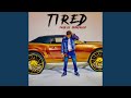 Tired