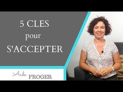 S’accepter tel que l’on est : Comment faire ?