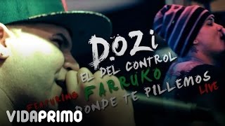 D.OZi, Farruko - Donde Te Pillemos (En Vivo)