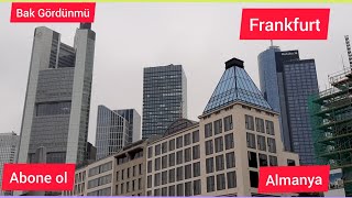 Almanya .Almanya Frankfurt Nasıl Bir Şehir. in Frankfurt. Frankfurttan