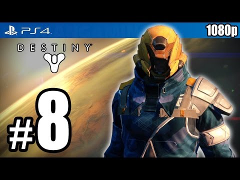 Destiny Walkthrough PART 8 (PS4) [1080p] No Commentary TRUE-HD QUALITY