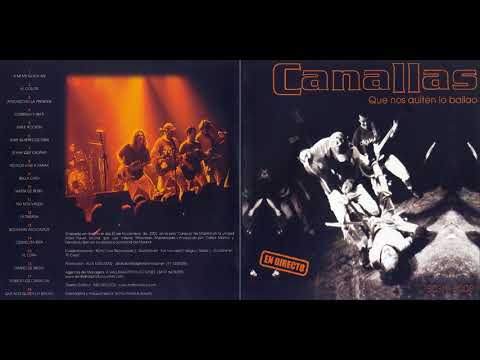 Canallas - Que nos quiten lo bailao