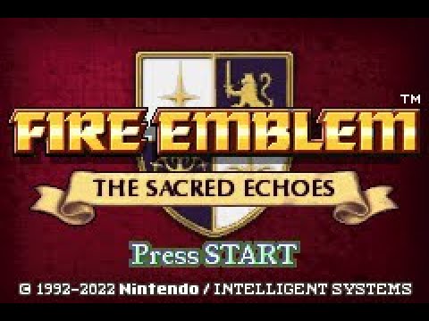 Fire Emblem: The Sacred Echoes - Playthrough #19A Homecoming