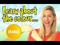 Orange Learn All About Colours Fun And Educational Videos For Kids Learning Time