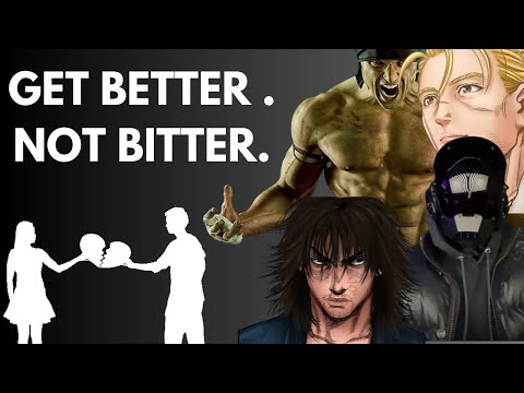 How to Get Better Not Bitter
