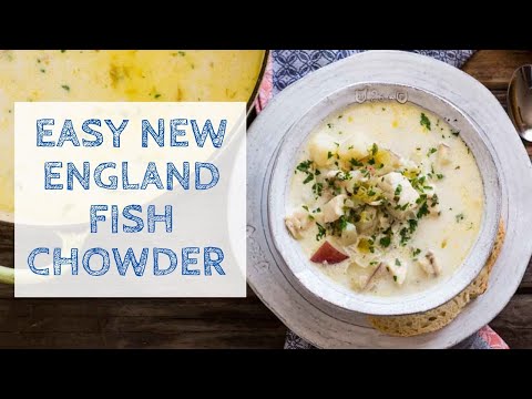 Easy New England Fish Chowder
