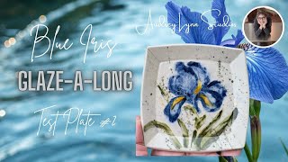 GLAZE-A-LONG: Painting Watercolour IRIS TEST PLATE, This one TURNED OUT! YAY!