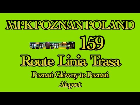 Route Linia Trasa 159  – Poznań Główny Main Train Station – Poznan Airport