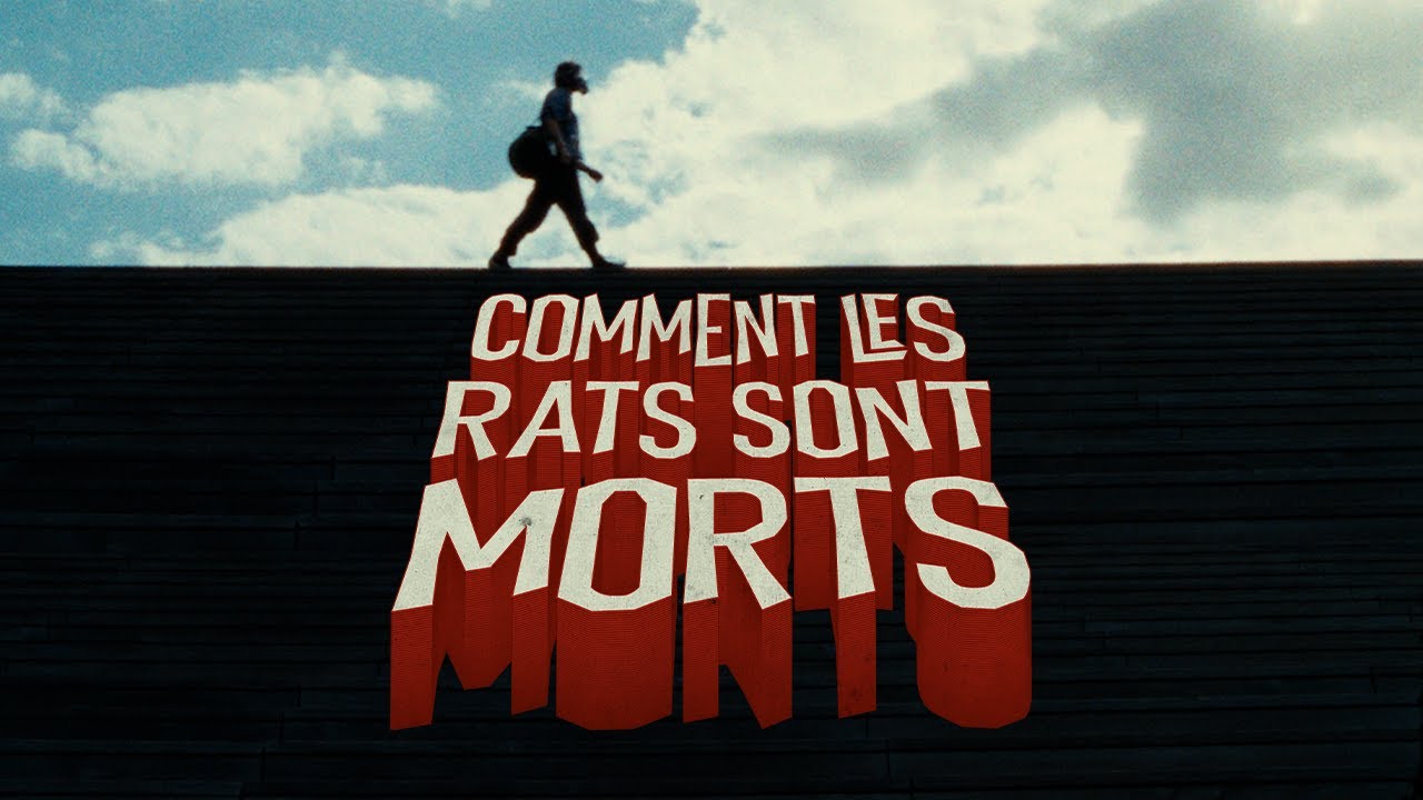 TEASER - COMMENT LES RATS SONT MORTS [HD]