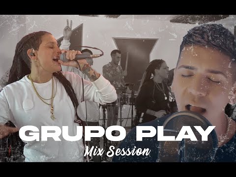 Mix session completa - Grupo Play