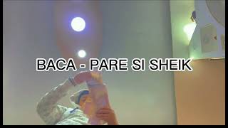 Baca - Pare Si Sheik