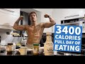 FULL DAY OF EATING AND TRAINING ON A BULK | 3400 CALORIE DIET FOR MASS GAIN