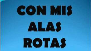 Intocable-Con mis alas rotas.wmv