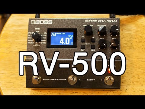Boss RV-500 Reverb - Ambient Guitar Gear Review