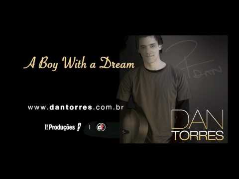 Boy With A Dream - Dan Torres