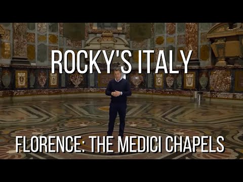 ROCKY'S ITALY: The Medici Chapels in Florence