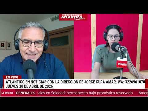 🎙️📻 Resumen Atlántico en Noticias - Jueves 30 de abril de 2026