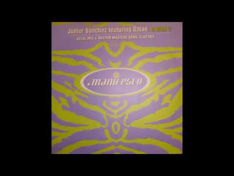 Junior Sanchez Feat Dajae -B With U (Rhythm Masters Sonic Club Mix)