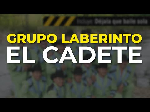 Grupo Laberinto - El Cadete (Audio Oficial)