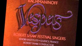 Bogoroditse Devo | Rachmaninoff Vespers | Robert Shaw Festival Singers