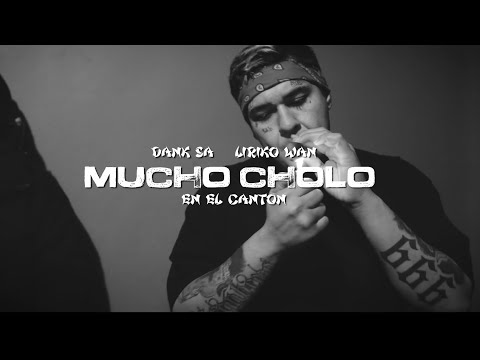 Dank Sa ft @LirikoWan  - Mucho cholo en el Cantón (Video Oficial)